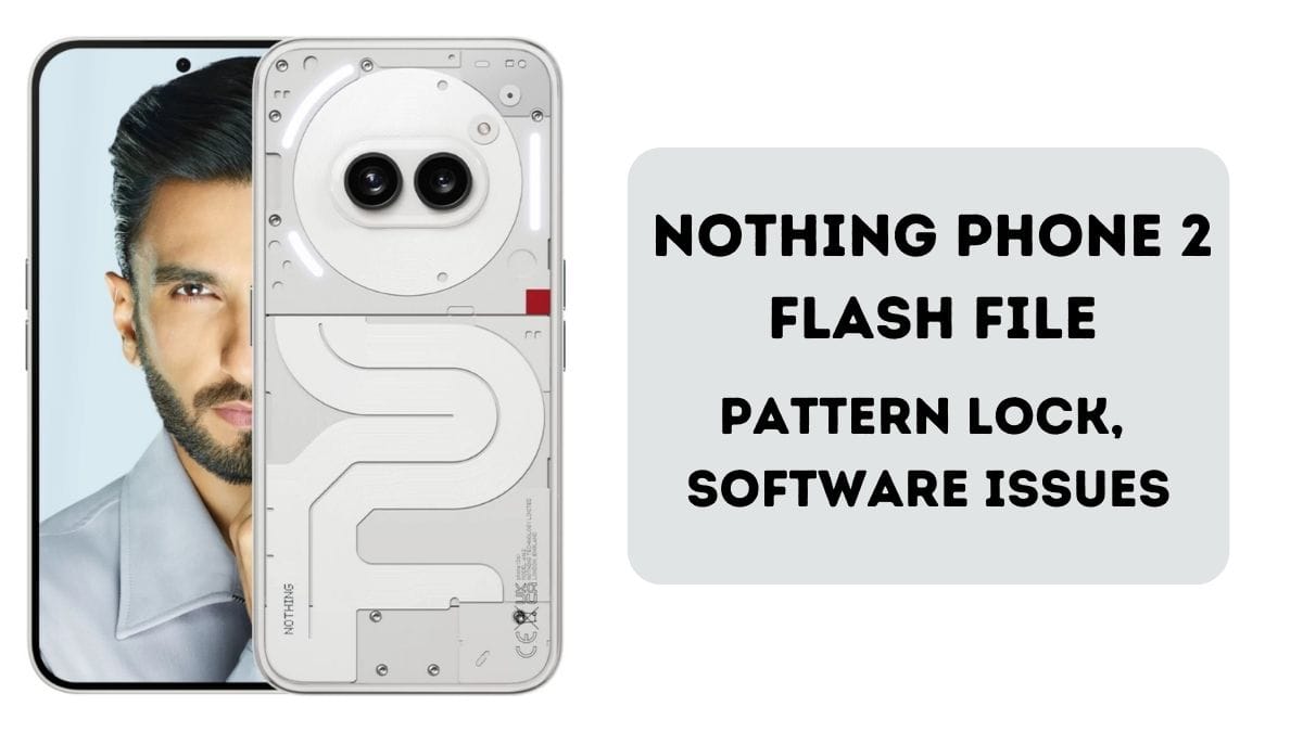 Nothing Phone 2 Flash File